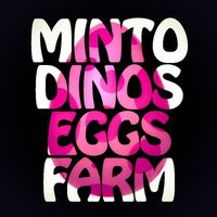 MINTODINOS Eggs Farm